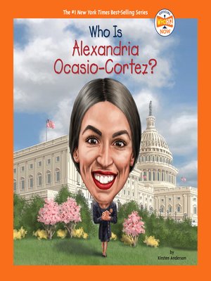 cover image of Who Is Alexandria Ocasio-Cortez?